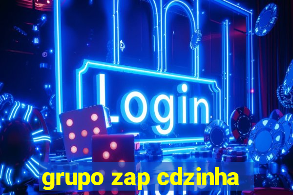 grupo zap cdzinha